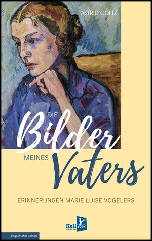Buchcover Die Bilder meines Vaters | Astrid Goltz | EAN 9783956514104 | ISBN 3-95651-410-6 | ISBN 978-3-95651-410-4