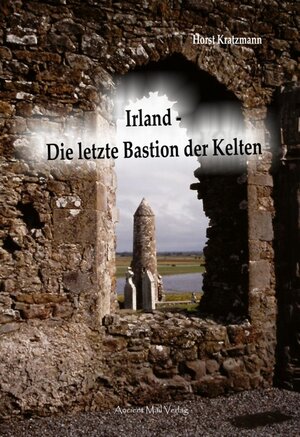 Buchcover Irland - Die letzte Bastion der Kelten | Horst Kratzmann | EAN 9783956520662 | ISBN 3-95652-066-1 | ISBN 978-3-95652-066-2