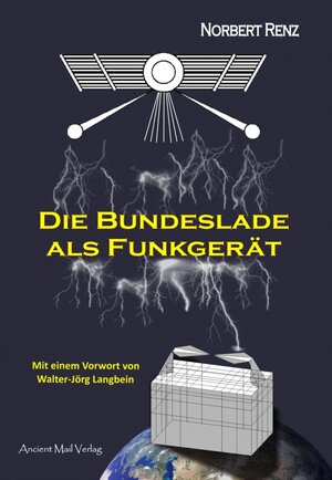 Buchcover Die Bundeslade als Funkgerät | Norbert Renz | EAN 9783956521003 | ISBN 3-95652-100-5 | ISBN 978-3-95652-100-3