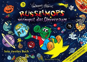 Buchcover Rüsselmops vermopst das Universum | Reinhard Habeck | EAN 9783956521744 | ISBN 3-95652-174-9 | ISBN 978-3-95652-174-4