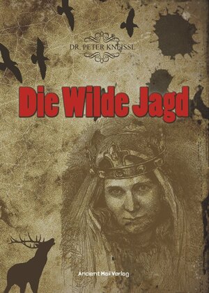 Buchcover Die Wilde Jagd | Peter Kneissl | EAN 9783956522871 | ISBN 3-95652-287-7 | ISBN 978-3-95652-287-1