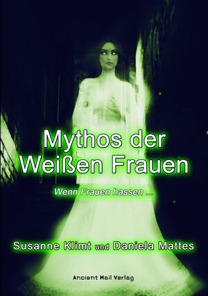 Buchcover Mythos der Weißen Frauen | Daniela Mattes | EAN 9783956523014 | ISBN 3-95652-301-6 | ISBN 978-3-95652-301-4