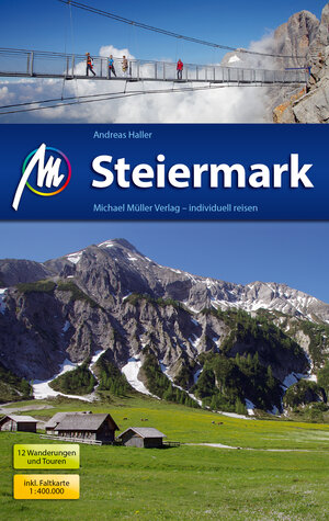 Buchcover Steiermark Reiseführer Michael Müller Verlag | Andreas Haller | EAN 9783956544606 | ISBN 3-95654-460-9 | ISBN 978-3-95654-460-6