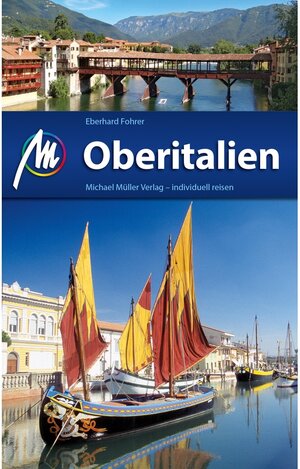 Buchcover Oberitalien Reiseführer Michael Müller Verlag / MM-Reiseführer | Eberhard Fohrer | EAN 9783956545870 | ISBN 3-95654-587-7 | ISBN 978-3-95654-587-0