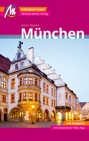 Buchcover München MM-City Reiseführer Michael Müller Verlag | Achim Wigand | EAN 9783956546341 | ISBN 3-95654-634-2 | ISBN 978-3-95654-634-1