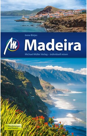 Buchcover Madeira Reiseführer Michael Müller Verlag / MM-Reiseführer | Irene Börjes | EAN 9783956546785 | ISBN 3-95654-678-4 | ISBN 978-3-95654-678-5