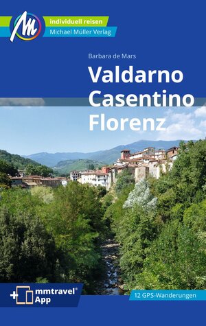 Buchcover Valdarno, Casentino, Florenz Reiseführer Michael Müller Verlag | Barbara de Mars | EAN 9783956549090 | ISBN 3-95654-909-0 | ISBN 978-3-95654-909-0