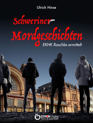 Buchcover Schweriner Mordgeschichten | Ulrich Hinse | EAN 9783956552533 | ISBN 3-95655-253-9 | ISBN 978-3-95655-253-3