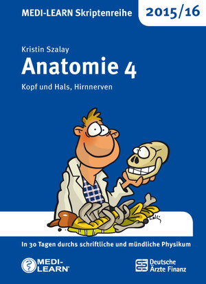 Buchcover MEDI-LEARN Skriptenreihe 2015/16: Anatomie 4 | Kristin Szalay | EAN 9783956580321 | ISBN 3-95658-032-X | ISBN 978-3-95658-032-1