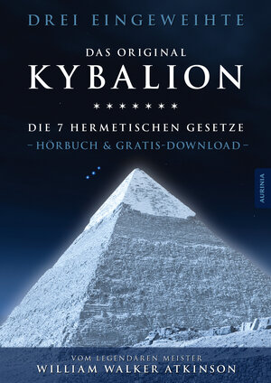 Buchcover Kybalion - Die 7 hermetischen Gesetze | Drei Eingeweihte | EAN 9783956590498 | ISBN 3-95659-049-X | ISBN 978-3-95659-049-8