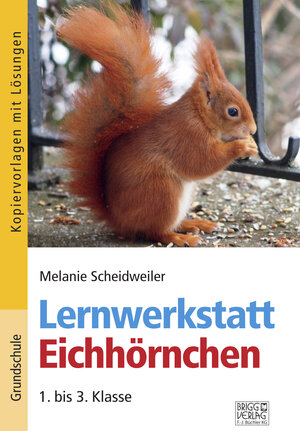 Buchcover Lernwerkstatt Eichhörnchen | Melanie Scheidweiler | EAN 9783956603518 | ISBN 3-95660-351-6 | ISBN 978-3-95660-351-8