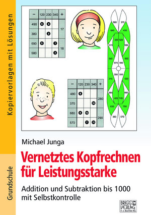 Buchcover Vernetztes Kopfrechnen für Leistungsstarke (+ und - bis 1000) | Michael Junga | EAN 9783956604416 | ISBN 3-95660-441-5 | ISBN 978-3-95660-441-6