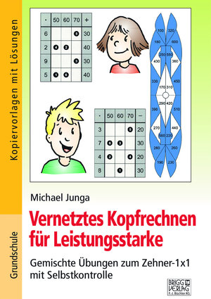 Buchcover Vernetztes Kopfrechnen für Leistungsstarke (Zehner-1x1) | Michael Junga | EAN 9783956604430 | ISBN 3-95660-443-1 | ISBN 978-3-95660-443-0