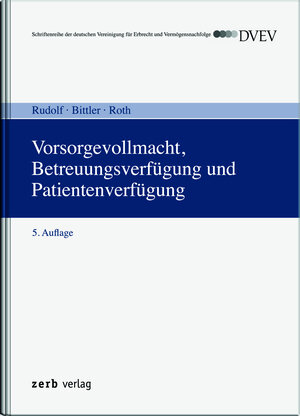 Buchcover Vorsorgevollmacht, Betreuungsverfügung und Patientenverfügung  | EAN 9783956611070 | ISBN 3-95661-107-1 | ISBN 978-3-95661-107-0