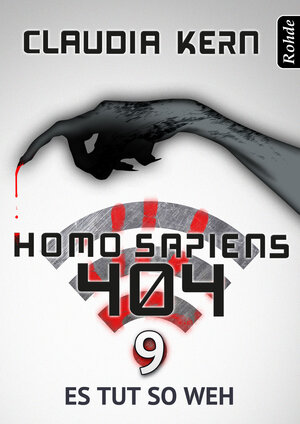 Buchcover Homo Sapiens 404 Band 9: Es tut so weh | Claudia Kern | EAN 9783956620218 | ISBN 3-95662-021-6 | ISBN 978-3-95662-021-8
