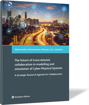 Buchcover The future of trans-Atlantic collaboration in modelling and simulation of Cyber-Physical Systems | Sabine Hafner-Zimmermann | EAN 9783956631122 | ISBN 3-95663-112-9 | ISBN 978-3-95663-112-2