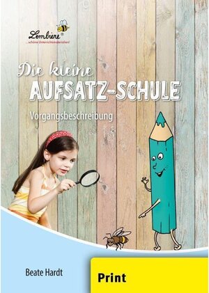 Buchcover Die kleine Aufsatz-Schule: Vorgangsbeschreibung | Beate Hardt | EAN 9783956640391 | ISBN 3-95664-039-X | ISBN 978-3-95664-039-1