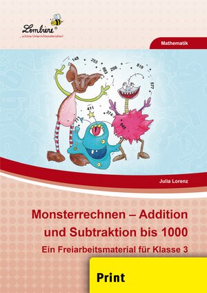 Buchcover Monsterrechnen - Addition und Subtraktion bis 1000 | Julia Lorenz | EAN 9783956646300 | ISBN 3-95664-630-4 | ISBN 978-3-95664-630-0
