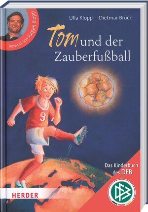 Buchcover Tom und der Zauberfußball | Ulla Klopp | EAN 9783956660535 | ISBN 3-95666-053-6 | ISBN 978-3-95666-053-5