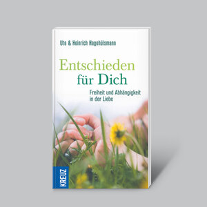 Buchcover Entschieden für dich - Freiheit und Abhängigkeit in der Liebe | Ute Hagehülsmann | EAN 9783956664113 | ISBN 3-95666-411-6 | ISBN 978-3-95666-411-3