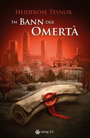 Buchcover Im Bann der Omerta | Heiderose Teynor | EAN 9783956670275 | ISBN 3-95667-027-2 | ISBN 978-3-95667-027-5