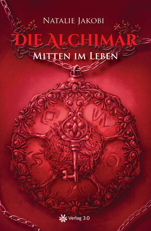 Buchcover Die Alchimar - Mitten im Leben | Natalie Jakobi | EAN 9783956671135 | ISBN 3-95667-113-9 | ISBN 978-3-95667-113-5