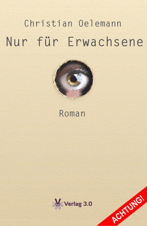 Buchcover Nur für Erwachsene | Christian Oelemann | EAN 9783956671494 | ISBN 3-95667-149-X | ISBN 978-3-95667-149-4