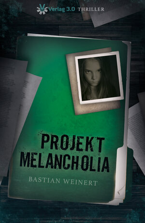 Buchcover Projekt Melancholia | Bastian Weinert | EAN 9783956671838 | ISBN 3-95667-183-X | ISBN 978-3-95667-183-8