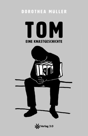 Buchcover TOM - eine Knastgeschichte | Dorothea Müller | EAN 9783956672033 | ISBN 3-95667-203-8 | ISBN 978-3-95667-203-3