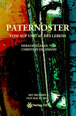 Buchcover Paternoster - Vom Auf und Ab des Lebens | Gerd Haehnel | EAN 9783956672064 | ISBN 3-95667-206-2 | ISBN 978-3-95667-206-4
