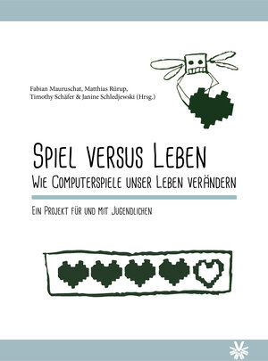 Buchcover Spiel versus Leben. Wie Computerspiele unser Leben verändern. | EAN 9783956673214 | ISBN 3-95667-321-2 | ISBN 978-3-95667-321-4