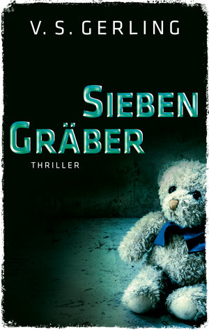 Buchcover Sieben Gräber | V. S. Gerling | EAN 9783956690488 | ISBN 3-95669-048-6 | ISBN 978-3-95669-048-8