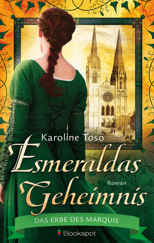 Buchcover Esmeraldas Geheimnis | Karoline Toso | EAN 9783956691379 | ISBN 3-95669-137-7 | ISBN 978-3-95669-137-9