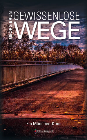 Buchcover Gewissenlose Wege | Georg Brun | EAN 9783956691799 | ISBN 3-95669-179-2 | ISBN 978-3-95669-179-9