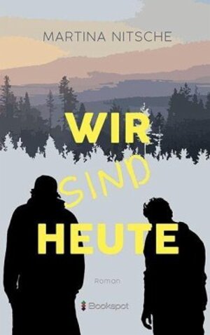 Buchcover Wir sind heute | Martina Nitsche | EAN 9783956691829 | ISBN 3-95669-182-2 | ISBN 978-3-95669-182-9