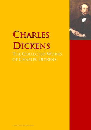Buchcover The Collected Works of Charles Dickens | Charles Dickens | EAN 9783956700545 | ISBN 3-95670-054-6 | ISBN 978-3-95670-054-5