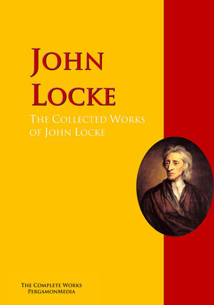 Buchcover The Collected Works of John Locke | John Locke | EAN 9783956700927 | ISBN 3-95670-092-9 | ISBN 978-3-95670-092-7