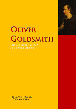 Buchcover The Collected Works of Oliver Goldsmith | Oliver Goldsmith | EAN 9783956701993 | ISBN 3-95670-199-2 | ISBN 978-3-95670-199-3