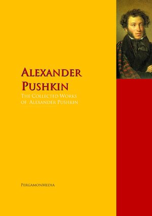 Buchcover The Collected Works of Alexander Pushkin | Alexander Pushkin | EAN 9783956702440 | ISBN 3-95670-244-1 | ISBN 978-3-95670-244-0