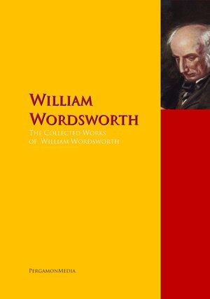 Buchcover The Collected Works of William Wordsworth | William Wordsworth | EAN 9783956702495 | ISBN 3-95670-249-2 | ISBN 978-3-95670-249-5