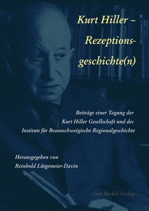 Buchcover Kurt Hiller — Rezeptions-Geschichte(n)  | EAN 9783956750274 | ISBN 3-95675-027-6 | ISBN 978-3-95675-027-4