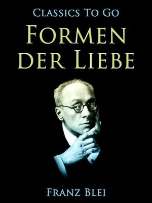 Buchcover Formen der Liebe | Franz Blei | EAN 9783956769436 | ISBN 3-95676-943-0 | ISBN 978-3-95676-943-6