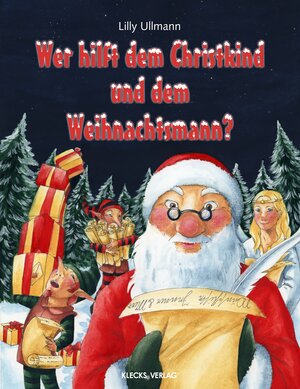 Buchcover Wer hilft dem Christkind und dem Weihnachtsmann? | Lilly Ullmann | EAN 9783956830044 | ISBN 3-95683-004-0 | ISBN 978-3-95683-004-4