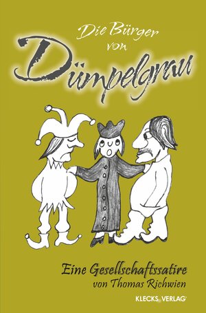 Buchcover Die Bürger von Dümpelgrau | Thomas Richwien | EAN 9783956834011 | ISBN 3-95683-401-1 | ISBN 978-3-95683-401-1