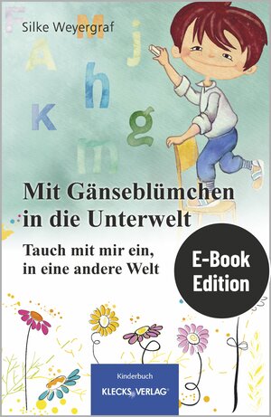 Buchcover Mit Gänseblümchen in die Unterwelt | Silke Weyergraf | EAN 9783956836251 | ISBN 3-95683-625-1 | ISBN 978-3-95683-625-1