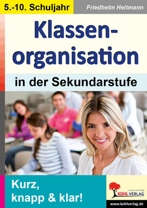 Buchcover Klassenorganisation in der Sekundarstufe | Friedhelm Heitmann | EAN 9783956860843 | ISBN 3-95686-084-5 | ISBN 978-3-95686-084-3