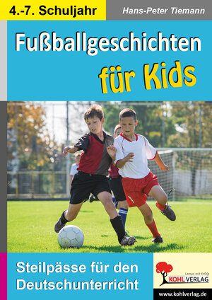 Buchcover Fußballgeschichten für Kids | Hans-Peter Tiemann | EAN 9783956861505 | ISBN 3-95686-150-7 | ISBN 978-3-95686-150-5
