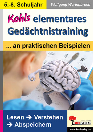 Buchcover Kohls elementares Gedächtnistraining | Wolfgang Wertenbroch | EAN 9783956861833 | ISBN 3-95686-183-3 | ISBN 978-3-95686-183-3
