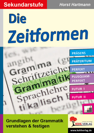 Buchcover Die Zeitformen / Sekundarstufe | Horst Hartmann | EAN 9783956863783 | ISBN 3-95686-378-X | ISBN 978-3-95686-378-3