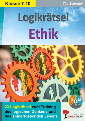 Buchcover Logikrätsel Ethik Klasse 7-10 | Tim Schrödel | EAN 9783956865084 | ISBN 3-95686-508-1 | ISBN 978-3-95686-508-4